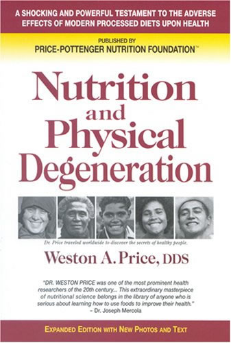 Nutrition is the Cause of Physical Degeneration